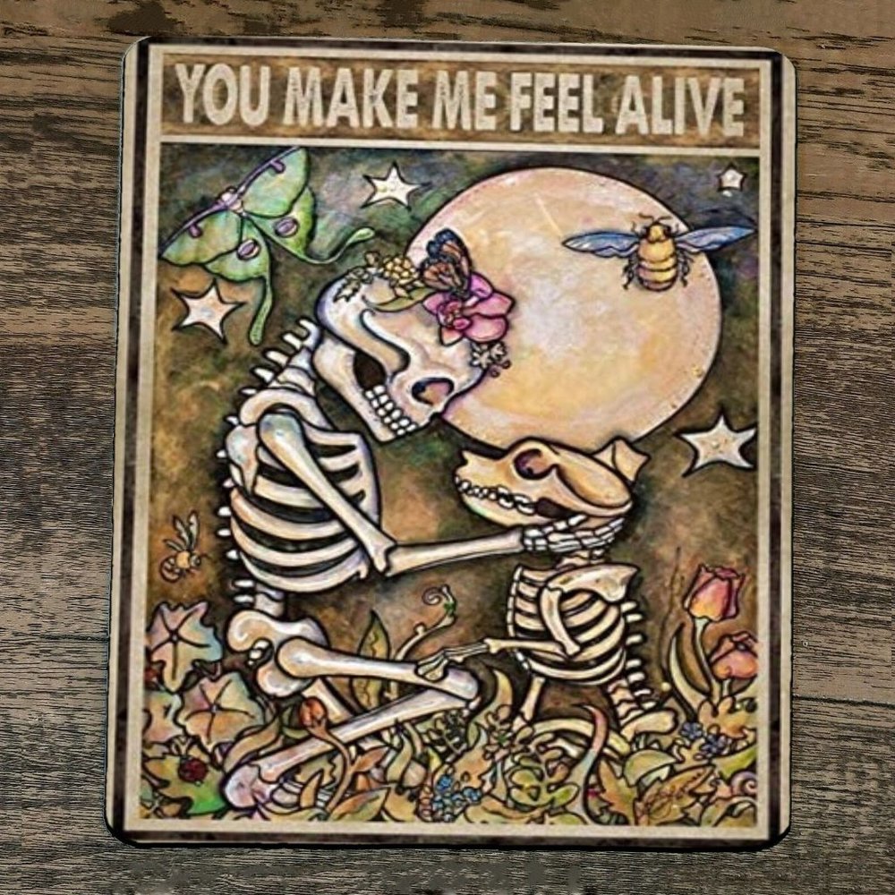 Mouse Pad You Make Me Feel Alive‎ Skeletons